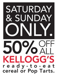 Reminder Kellogg S Cereal Pop Tarts 50 Off Saturday Sunday