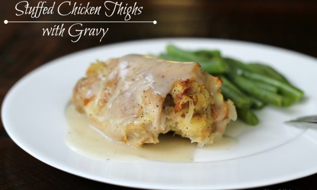 Stuffed Chicken Thighs with Gravy